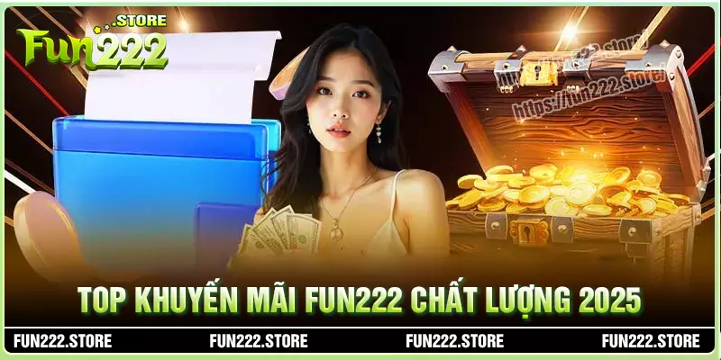 Các chương trình ưu đãi fun222 đầu năm 2025 Các chương trình ưu đãi fun222 đầu năm 2025