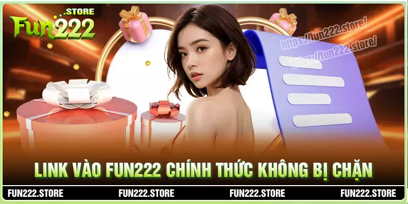 Link tải và dự phòng fun222 chính thức mới nhất Link tải và dự phòng fun222 chính thức mới nhất