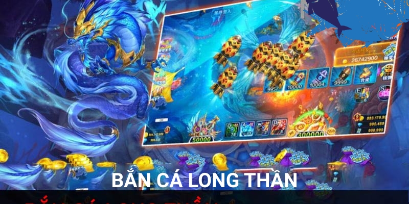 Đắm Mình Vào Thế Giới Biển Sâu Trong Bắn Cá Long Thần
